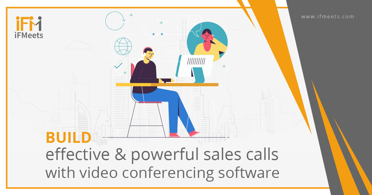 Build effective & powerful sales calls with video conferencing software.