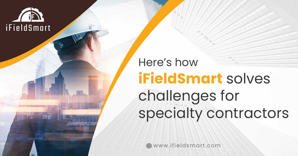 iFieldsmart - Specialty Contractors.