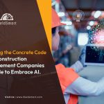 Cracking the Concrete Code: Why Construction Management Companies Struggle to Embrace AI.