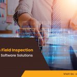 Revolutionizing Construction Field Inspection with Advanced Software Solutions