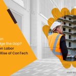 Can Construction Technology Bridge the Gap? The Construction Labor Shortage and the Rise of ConTech