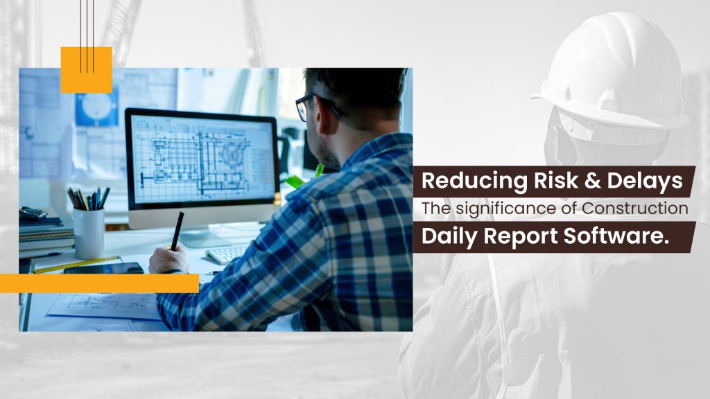 Construction Daily Report Software